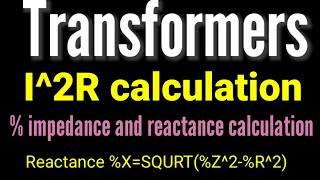 impedance calculation of transformer  ir calculation  ir loss  impedance calculation  reactance [upl. by Enyak960]