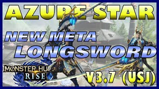 USJ Azure Star Long Sword  New Meta Set in Monster Hunter Rise v37 Collaboration Quest [upl. by Hagile975]