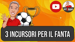 🥷 3 INCURSORI per il fantacalcio titolari e futuribili  PMA medio  seguite il video chiedialvet [upl. by Reldnahc]