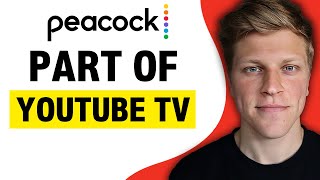 Is Peacock Part of YouTube TV 2024 [upl. by Wallace672]