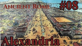 Aggressors Ancient Rome  Ptolemaic Empire 08 Alexandria Center of Hellenistic [upl. by Eelah]