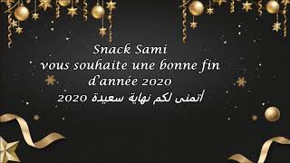 snack Sami vous souhaite une bonne fin d année 2020 [upl. by Saticilef]