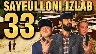 Sayfulloni izlab 33qism  ISH KERAK 33qism toliq holda [upl. by Anada]