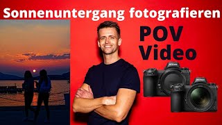 POVVideo Sonnenuntergang fotografieren mit der Nikon Z6 amp Fehler vermeiden [upl. by Anerys942]