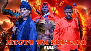 MTOTO WA SHETANI FULL MOVIE part 2A [upl. by Ferdinanda364]