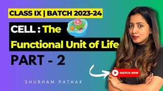 CELL THE FUNDAMENTAL UNIT OF LIFE FULL CHAPTER  Class 9  Shubham Maam cbseclass9 class9biology [upl. by Notsnarc]