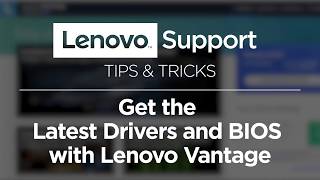 Get the Latest Drivers and BIOS with Lenovo Vantage [upl. by Soll117]