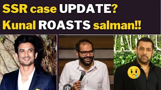 SSR case UPDATE Kunal ROASTS salman [upl. by Aihsatsan]