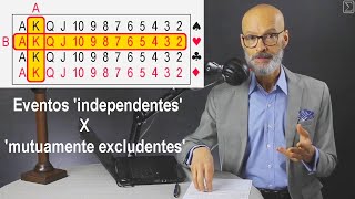 Probabilidade 20  Eventos independentes x excludentes qual a relação entre eles [upl. by Datnow713]