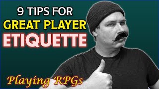 Great Player Etiquette  Playing RPGs [upl. by Aynotal]