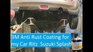 3M Anti Rust Coating for my Car Ritz Suzuki Splash [upl. by Sena634]