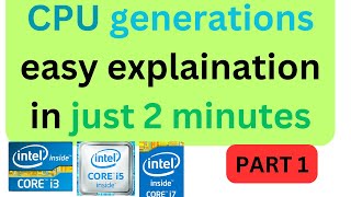 Intel processors generation explained  CPU generation explained  why higher generation is better [upl. by Alberik394]