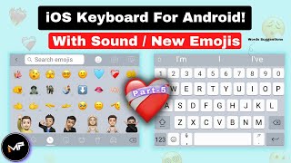 How To Install iOS Keyboard On Android🔥P5  With SoundEmojis  iPhone Keyboard For Android [upl. by Dalston553]