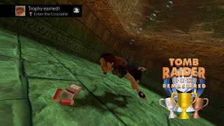 Tomb Raider 1 Remastered  Enter The Crocodile Trophy [upl. by Lyndsie]