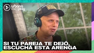 Si tu pareja te dejó escuchá esta arenga de VueltaYMedia [upl. by Herra]