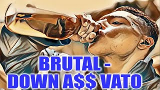 BRUTAL  DOWN A VATO SSlowed [upl. by Dowling]