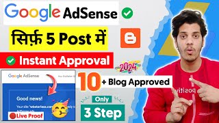 ✅Only 5 Post AdSense Approval 3 Steps  AdSense Approval For Blogger  How To Get AdSense Approval [upl. by Hutchings539]