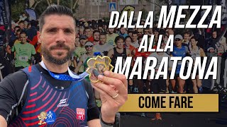 Dalla Mezza alla Maratona  Come Fare [upl. by Dukie]