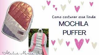 Como fazer MOCHILA PUFFER  feita com retalhos de tecido [upl. by Tuhn]