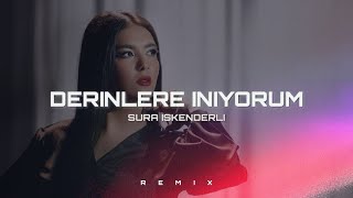 Sura İskenderli  Derinlere Iniyorum Remix by Serhat Demir [upl. by Dominica]