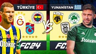 TÜRKİYE SÜPER LİG vs YUNANİSTAN LİGİ  FC 24 ALLSTAR KAPIŞMA [upl. by Eicnahc]