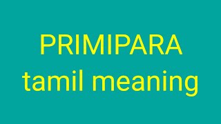 PRIMIPARA tamil meaningsasikumar [upl. by Miquela]