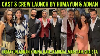 Cast amp Crew Launch  Humayun Saeed  Adnan Siddiqui  Yumna Zaidi  Hamza Ali Abbasi [upl. by Joacima679]