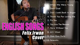 FELIX IRWAN  ENGLISH SONGS Top 10 Playlist Vol2 [upl. by Trudnak]