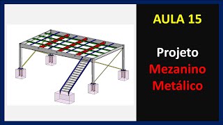 AULA 15  Projeto Mezanino Metálico [upl. by Guillaume]