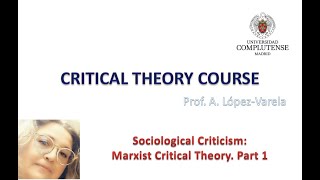 Sociological Criticism Marxist Critical Theory Part 1 [upl. by Gnaoh]