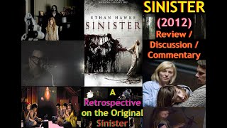 SINISTER 2012 Review  Discussion  Commentary  A Retrospective on the Original Sinister [upl. by Khajeh]