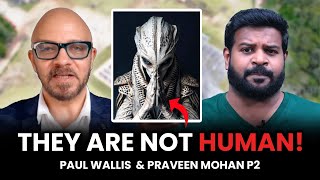 Paul Wallis amp Praveen Mohan  Reptilian Gods amp Human Origins  Ancient Secrets  Part 2 [upl. by Conner]