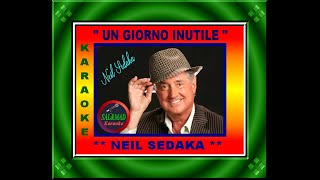 UN GIORNO INUTILE – KARAOKE – NEIL SEDAKA [upl. by Aennil]