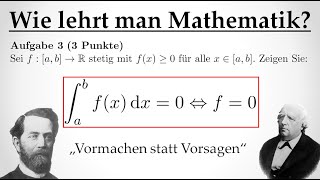 Vormachen statt Vorsagen Gedanken zur mathematischen Hochschullehre am Beispiel [upl. by Hacker]