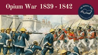 First Opium War Explained Great Britain v China [upl. by Hsreh762]