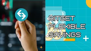 ENJOY BITGET FLEXIBLE SAVINGS WITH MASSIVE INTEREST RATE [upl. by Eirrej735]