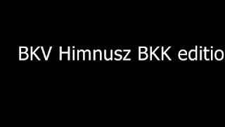 BKV Himnusz BKK edition [upl. by Sheri]