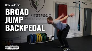 Broad Jump Backpedal [upl. by Anastasia]