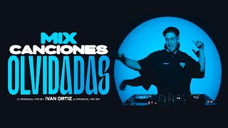 MIX CANCIONES OLVIDADAS Clásicos del reggaeton  Ivan Ortiz [upl. by Nilrah]