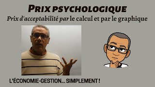 Prix psychologique  Prix dacceptabilité Par le calcul et par le graphique [upl. by Leeth]