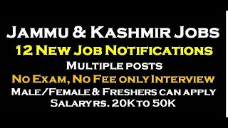 JAMMU amp KASHMIR TEACHER JOBS 12 NEW JOB NOTIFICATIONS NO EXAM NO FEE ONLY INTERVIEW PVT JOBS [upl. by Chesna132]