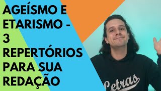 Ageísmo e Etarismo  3 repertórios para usar na sua redação [upl. by Paulette]