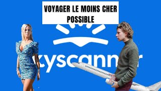 Skyscanner lapplication où trouver les billets davions les moins chers [upl. by Novla]