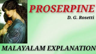 Proserpine D G Rosetti  Malayalam Explanation keralauniversity literaturemiss [upl. by Viole]