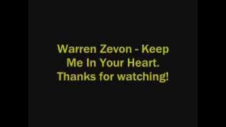 Warren Zevon  Keep Me In Your Heart Lyrics [upl. by Omland375]