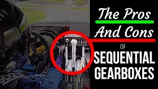 The Pros amp Cons Of Sequential Gearboxes [upl. by Ursel]