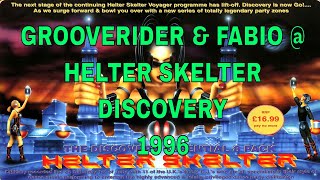 GROOVERIDER amp FABIO  HELTER SKELTER  DISCOVERY 1996 [upl. by Hernardo]