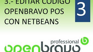 3 EDITAR CODIGO OPENBRAVO POS CON NETBEANS 1er PARTE [upl. by Blanc]