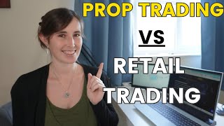 Unveiling Proprietary Trading Prop Trading vs Retail Trading Explained [upl. by Eltsirhc]