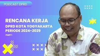 Rencana Kerja DPRD Kota Yogyakarta Periode 20242029 Part 1 [upl. by Dodds332]